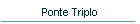 Ponte Triplo